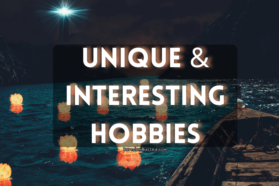 text "List of unique and interesting hobbies", glowing lanterns in water at night