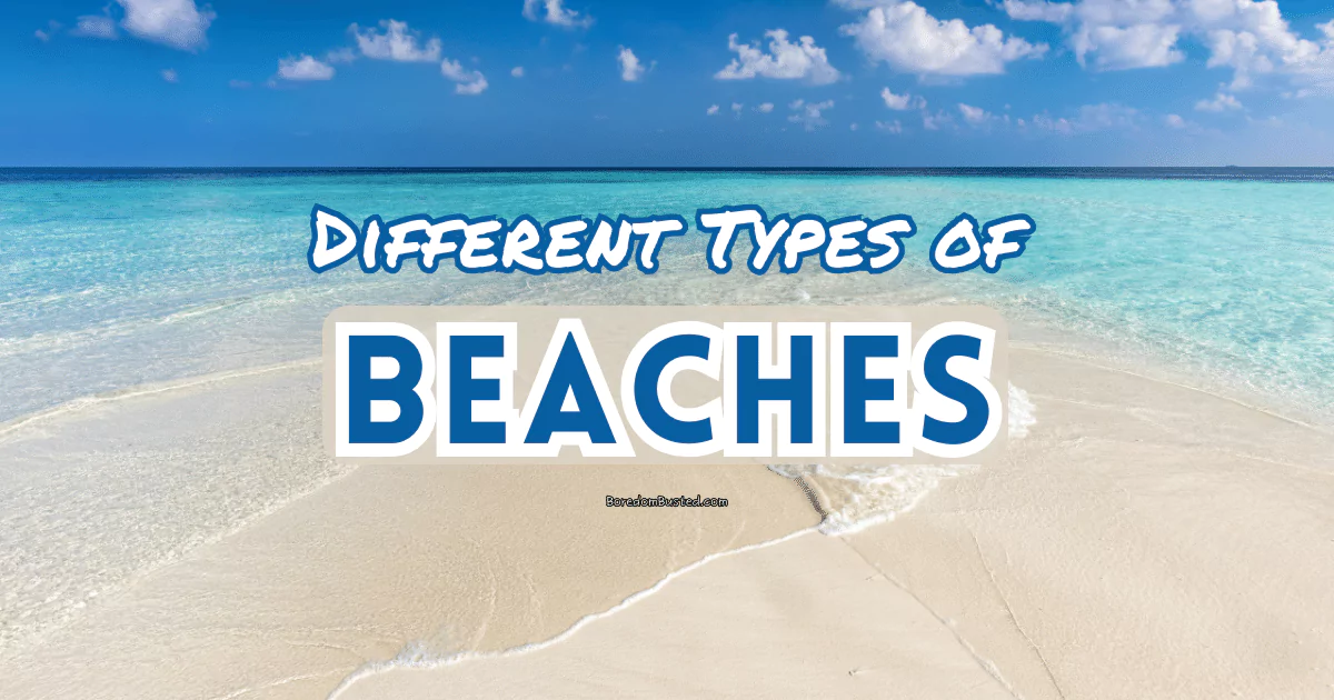 Different types of beaches: An Ultimate 101 to Beach Types (2023), featured image, blue water and white sandy beach