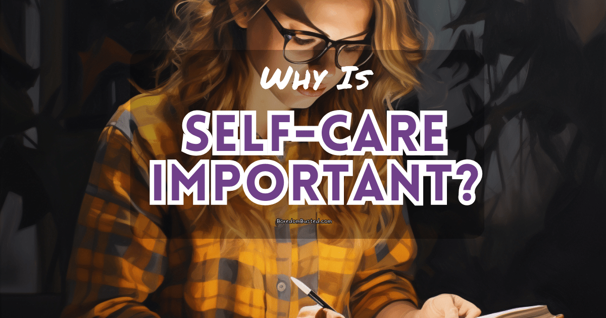 why is self-care important? featured image. woman reading and writing in a book.